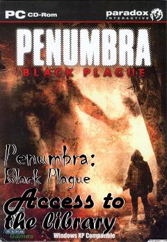 Box art for Penumbra: Black Plague