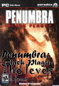 Box art for Penumbra: Black Plague