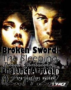 Box art for Broken Sword: The Sleeping Dragon