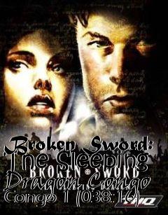 Box art for Broken Sword: The Sleeping Dragon