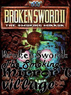 Box art for Broken Sword: The Smoking Mirror