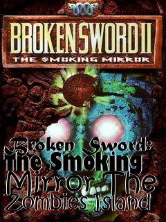 Box art for Broken Sword: The Smoking Mirror