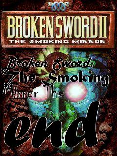 Box art for Broken Sword: The Smoking Mirror