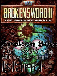 Box art for Broken Sword: The Smoking Mirror