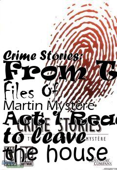 Box art for Crime Stories: From The Files Of Martin Mystre