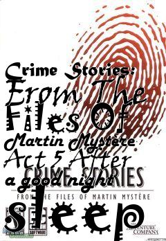 Box art for Crime Stories: From The Files Of Martin Myst�re