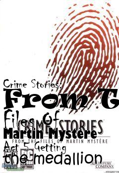 Box art for Crime Stories: From The Files Of Martin Myst�re