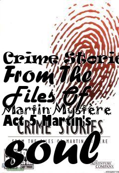 Box art for Crime Stories: From The Files Of Martin Myst�re