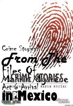 Box art for Crime Stories: From The Files Of Martin Myst�re