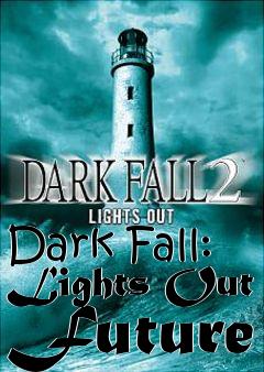 Box art for Dark Fall: Lights Out