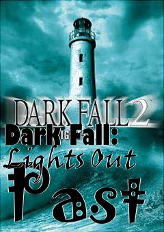 Box art for Dark Fall: Lights Out