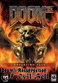 Box art for Doom�: Resurrection Of Evil