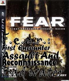 Box art for F.e.a.r.: First Encounter Assault And Reconnaissance