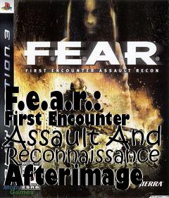 Box art for F.e.a.r.: First Encounter Assault And Reconnaissance