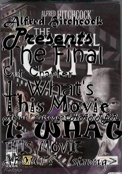 Box art for Alfred Hitchcock Presents The Final Cut