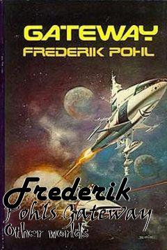 Box art for Frederik Pohls Gateway