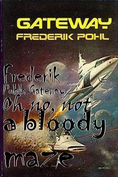 Box art for Frederik Pohls Gateway