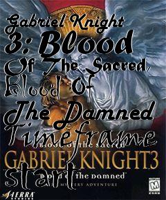 Box art for Gabriel Knight 3: Blood Of The Sacred, Blood Of The Damned