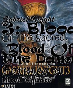 Box art for Gabriel Knight 3: Blood Of The Sacred, Blood Of The Damned