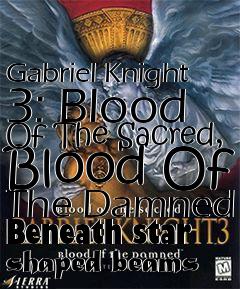 Box art for Gabriel Knight 3: Blood Of The Sacred, Blood Of The Damned