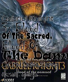 Box art for Gabriel Knight 3: Blood Of The Sacred, Blood Of The Damned