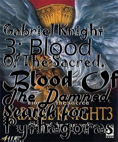 Box art for Gabriel Knight 3: Blood Of The Sacred, Blood Of The Damned