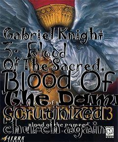 Box art for Gabriel Knight 3: Blood Of The Sacred, Blood Of The Damned