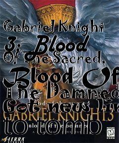 Box art for Gabriel Knight 3: Blood Of The Sacred, Blood Of The Damned