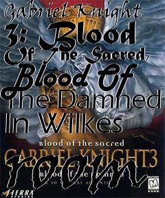 Box art for Gabriel Knight 3: Blood Of The Sacred, Blood Of The Damned