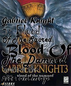 Box art for Gabriel Knight 3: Blood Of The Sacred, Blood Of The Damned