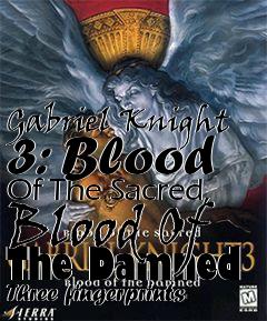 Box art for Gabriel Knight 3: Blood Of The Sacred, Blood Of The Damned