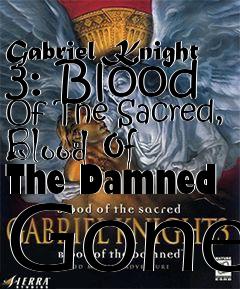 Box art for Gabriel Knight 3: Blood Of The Sacred, Blood Of The Damned