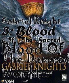 Box art for Gabriel Knight 3: Blood Of The Sacred, Blood Of The Damned