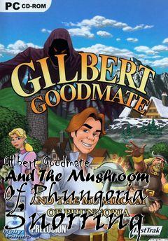 Box art for Gilbert Goodmate And The Mushroom Of Phungoria