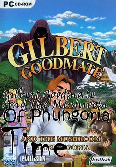 Box art for Gilbert Goodmate And The Mushroom Of Phungoria