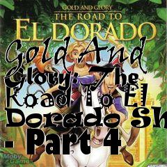 Box art for Gold And Glory: The Road To El Dorado