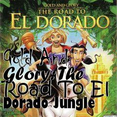 Box art for Gold And Glory: The Road To El Dorado