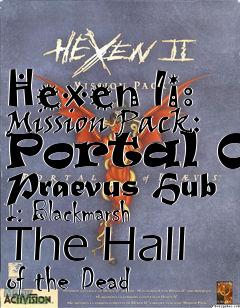 Box art for Hexen Ii: Mission Pack: Portal Of Praevus