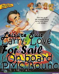 Box art for Leisure Suit Larry: Love For Sail !