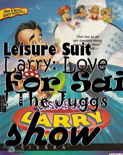 Box art for Leisure Suit Larry: Love For Sail !