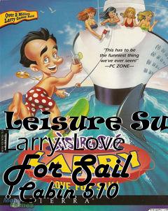 Box art for Leisure Suit Larry: Love For Sail !