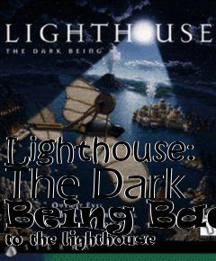 Box art for Lighthouse: The Dark Being