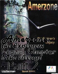 Box art for Amerzone: the Explorers Legacy