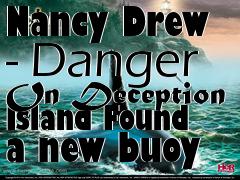 Box art for Nancy Drew - Danger On Deception Island