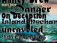 Box art for Nancy Drew - Danger On Deception Island