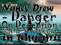 Box art for Nancy Drew - Danger On Deception Island