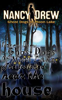 Box art for Nancy Drew - Ghost Dogs Of Moon Lake