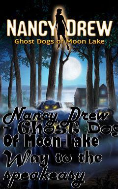 Box art for Nancy Drew - Ghost Dogs Of Moon Lake