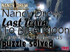 Box art for Nancy Drew: Last Train To Blue Moon Canyon