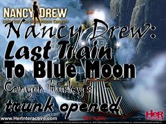 Box art for Nancy Drew: Last Train To Blue Moon Canyon